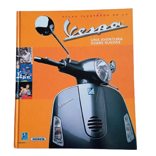 Libro VESPA Una aventura sobre ruedas